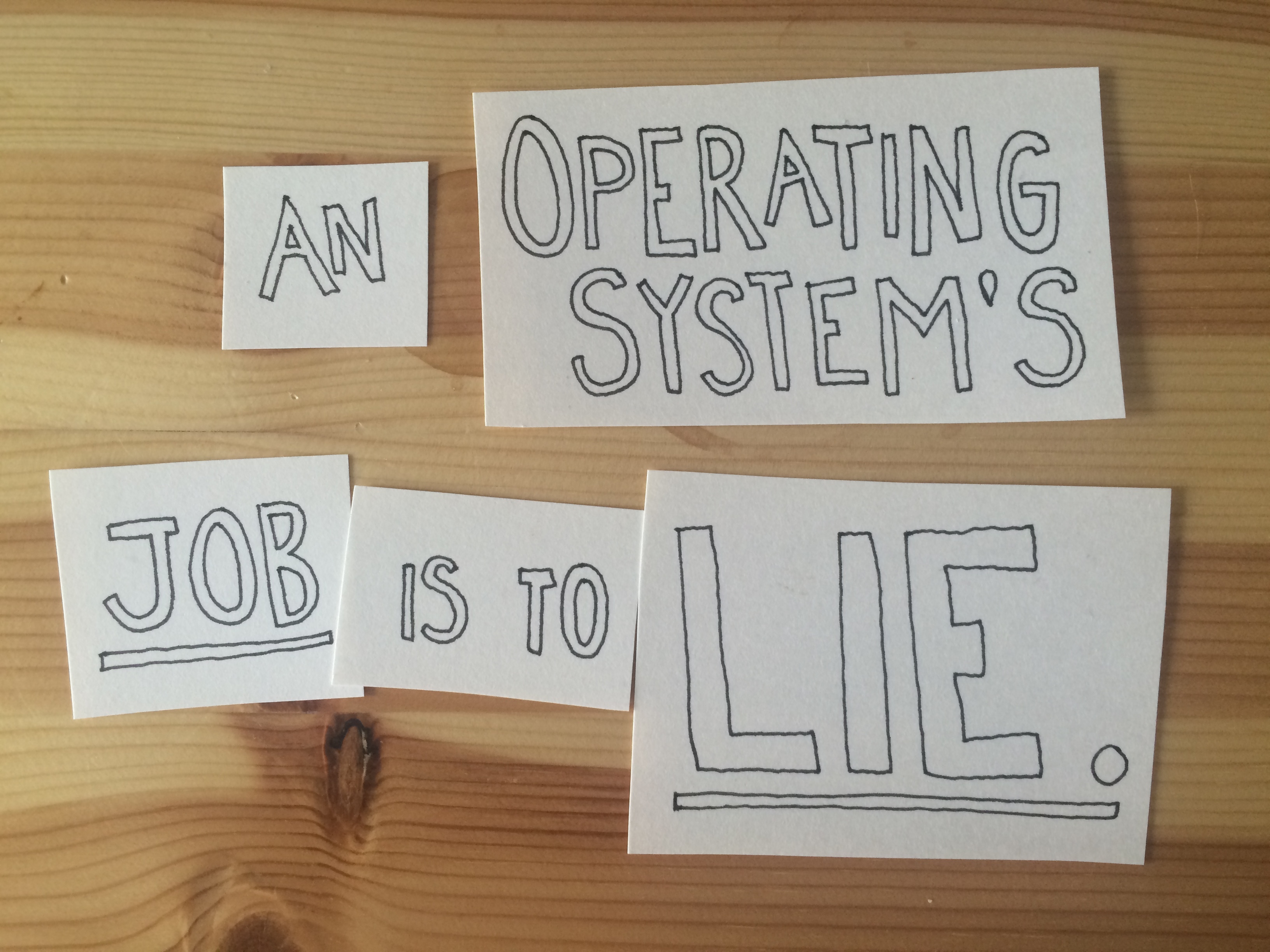 an OSs job is to lie